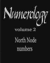 bokomslag North Node numbers: Numerology
