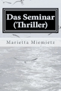 bokomslag Das Seminar (Thriller): Investment-Banking Thriller