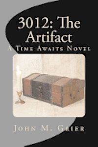 bokomslag 3012: The Artifact: a Time Awaits Novel