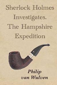 bokomslag Sherlock Holmes Investigates. The Hampshire Expedition