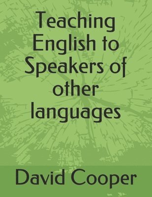 David J. Cooper - Teaching English to Speakers of other languages, Häftad