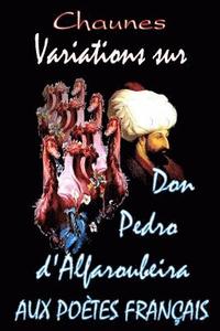 bokomslag Variations sur don Pedro d'Alfaroubeira
