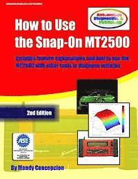 bokomslag How to Use the Snap-On MT2500: (An Automotive Equipment Usage Series)