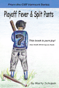 bokomslag Playoff Fever & Split Pants: From the Cliff Vermont book series