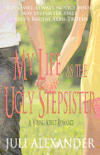 bokomslag My Life as the Ugly Stepsister (A Young Adult Romance)