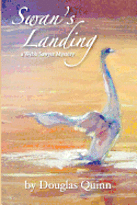 bokomslag Swan's Landing: a Webb Sawyer Mystery