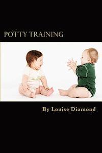 bokomslag Potty Training: The Potty Training Guide Guaranteed To Deliver Rapid Results