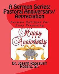 bokomslag A Sermon Series L: Pastor's Anniversary/Appreciation: Sermon Outlines For Easy Preaching
