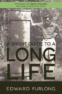 A Short Guide To A Long Life 1