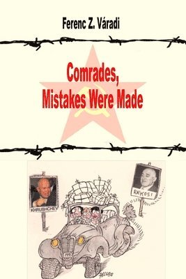 bokomslag Comrades, Mistakes Were Made