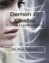 bokomslag Demon of Xibalba: A Camille Laurent Novel