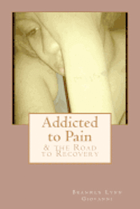bokomslag Addicted to Pain