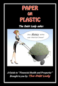 bokomslag Paper or Plastic: A Guide to Financial Health and Prosperity