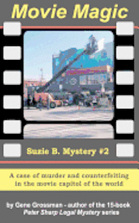 bokomslag MOVIE MAGIC - Suzi B. Mystery #2: A case of murder and counterfeiting in the movie capitol of the world