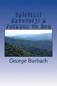 bokomslag Spiritual Recovery: A Pathway to God: Learning the Discernment of Spirits