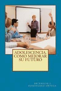 bokomslag Adolescencia. Como mejorar su futuro