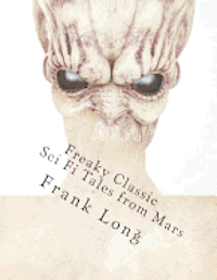 bokomslag Freaky Classic Sci Fi Tales from Mars