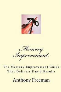 bokomslag Memory Improvement: The Memory Improvement Guide That Delivers Rapid Results