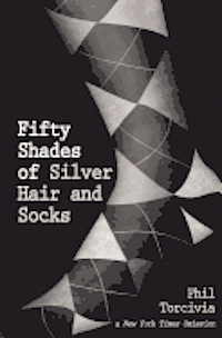 Fifty Shades of Silver Hair and Socks