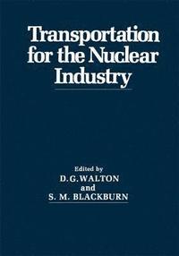 bokomslag Transportation for the Nuclear Industry