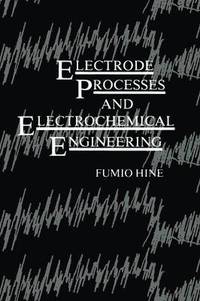 bokomslag Electrode Processes and Electrochemical Engineering