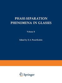 bokomslag Phase-Separation Phenomena in Glasses / Likvatsionnye Yavleniya v Steklakh / ???????????? ??????? ? ???????