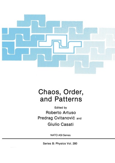 Roberto Artuso, P. Cvitanovic, Giulio Casati - Chaos, Order, and Patterns, Häftad