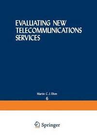 bokomslag Evaluating New Telecommunications Services