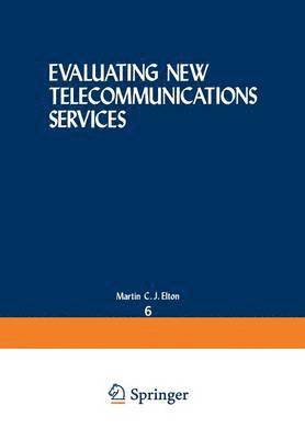 Evaluating New Telecommunications Services 1