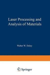 bokomslag Laser Processing and Analysis of Materials