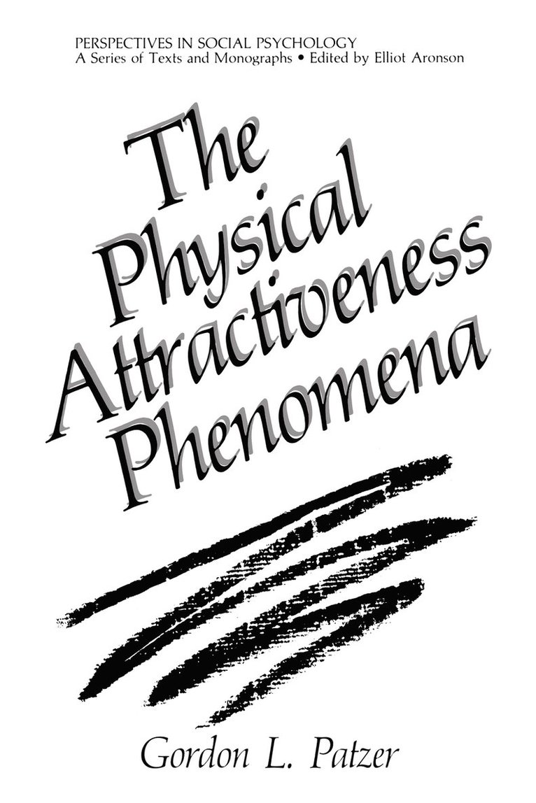 The Physical Attractiveness Phenomena 1