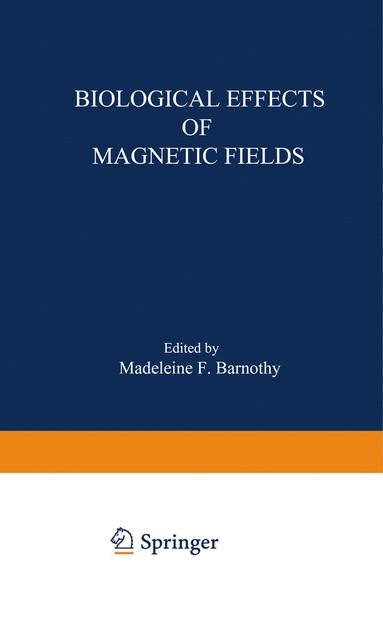 bokomslag Biological Effects of Magnetic Fields