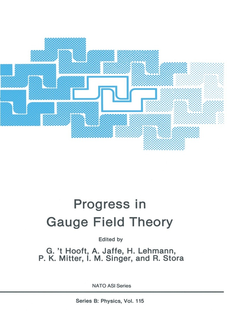 G. 't Hooft, A. Jaffe, G. Lehmann, P.K. Mitter, I.M. Singer, G. 'T Hooft, G. T Hooft, I. M. Singer, P. K. Mitter - Progress in Gauge Field Theory, Häftad