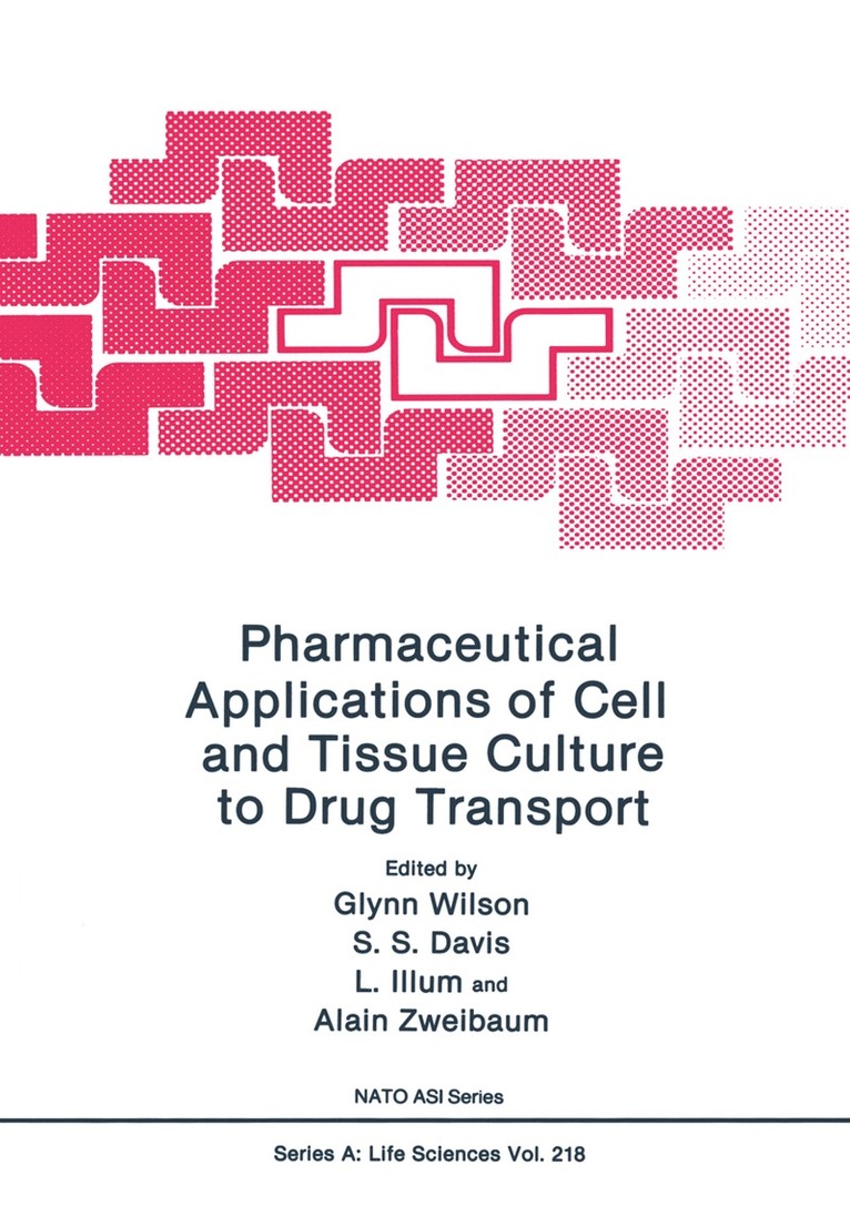 Pharmaceutical Applications of Cell and Tissue Culture to Drug Transport 1