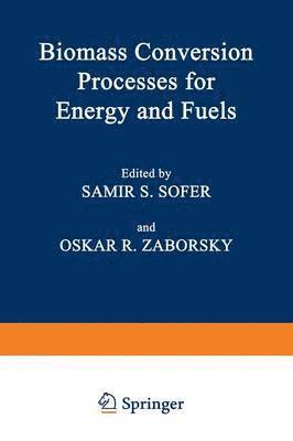 Biomass Conversion Processes for Energy and Fuels 1