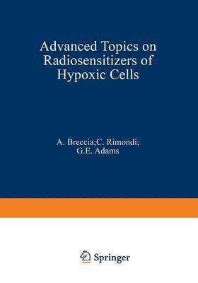 Advanced Topics on Radiosensitizers of Hypoxic Cells 1