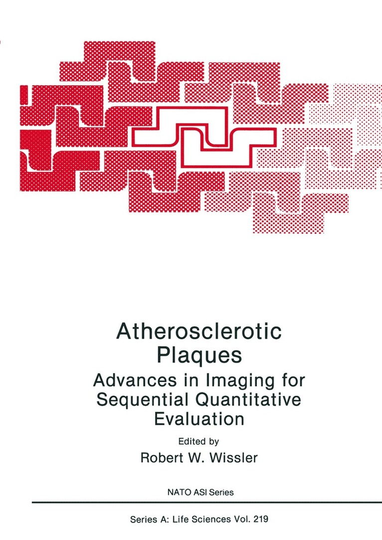 Robert W. Wissler, Robert W. Wissler, M. Gene Bond, Michele Mercuri, Piero Tanganelli, Giorgio Weber - Atherosclerotic Plaques, Häftad