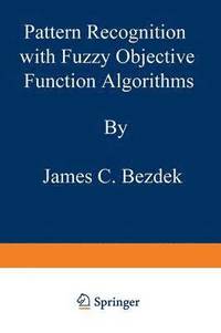 bokomslag Pattern Recognition with Fuzzy Objective Function Algorithms