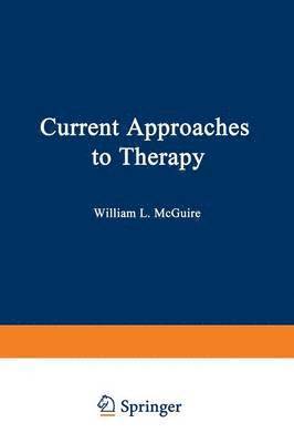 Current Approaches to Therapy 1