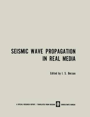 Seismic Wave Propagation in Real Media 1