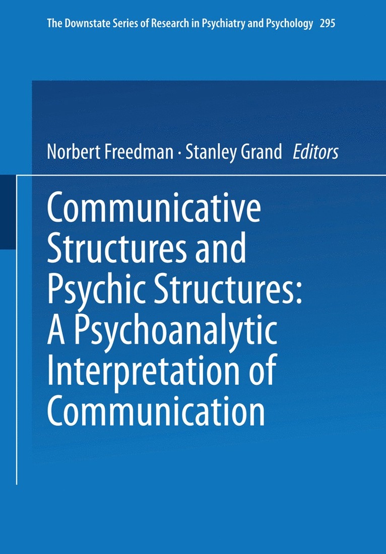 Communicative Structures and Psychic Structures 1