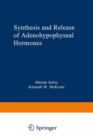 bokomslag Synthesis and Release of Adenohypophyseal Hormones