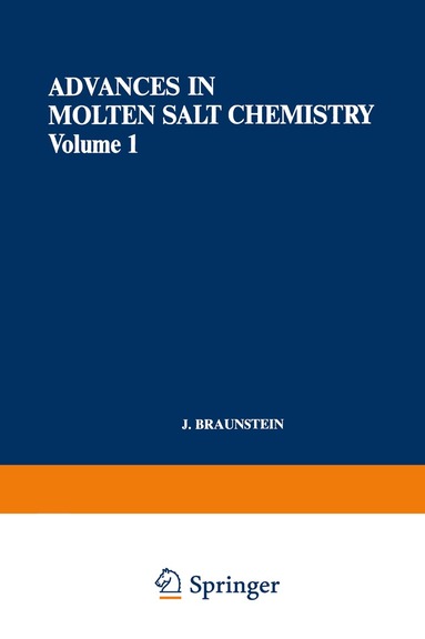 J. Braunstein, Gleb Mamantov, G. P. Smith, J. Braunstein, Gleb Mamantov - Advances in Molten Salt Chemistry, Häftad