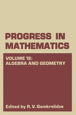 R. V. Gamkrelidze - Algebra and Geometry, Häftad