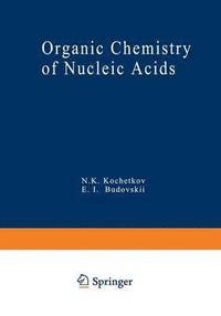 bokomslag Organic Chemistry of Nucleic Acids