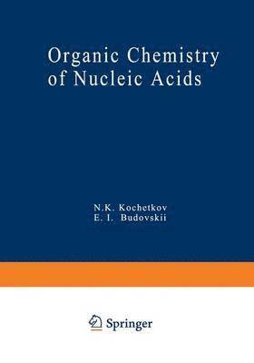 Organic Chemistry of Nucleic Acids 1