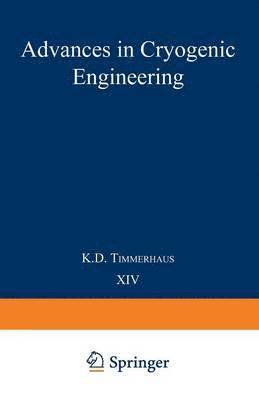 K. D. Timmerhaus - Advances in Cryogenic Engineering, Häftad