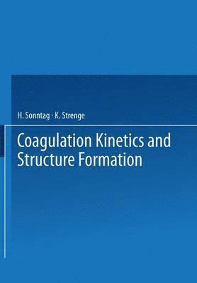 Coagulation Kinetics and Structure Formation 1