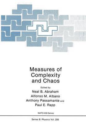 Measures of Complexity and Chaos 1