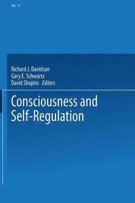 Consciousness and Self-Regulation